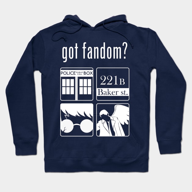 Got Fandom? Hoodie by Rikux